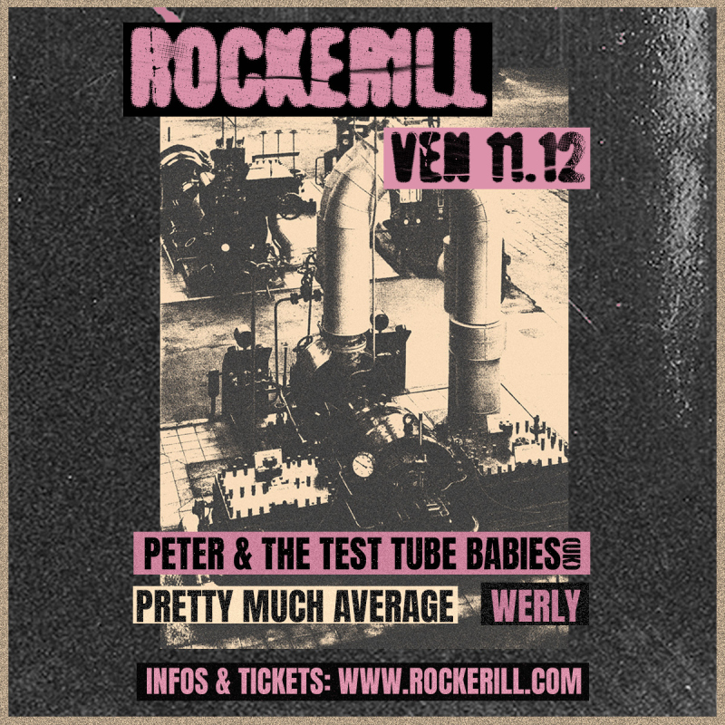 Apunkalypse Now ! Peter & The Test Tube Babies + Pretty Much Average + Werly