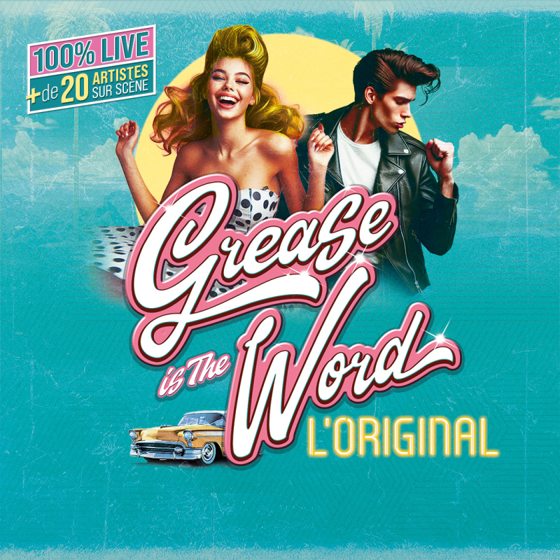" GREASE IS THE WORD "