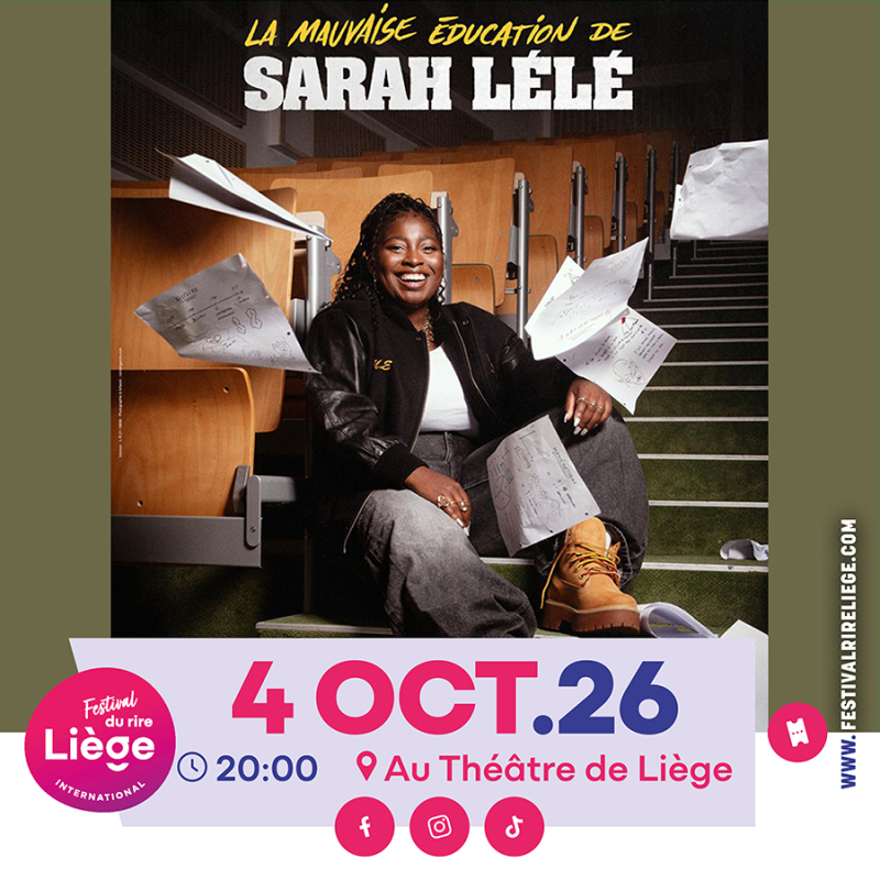 La Mauvaise Éducation de SARAH LÉLÉ / Festival du Rire Liège